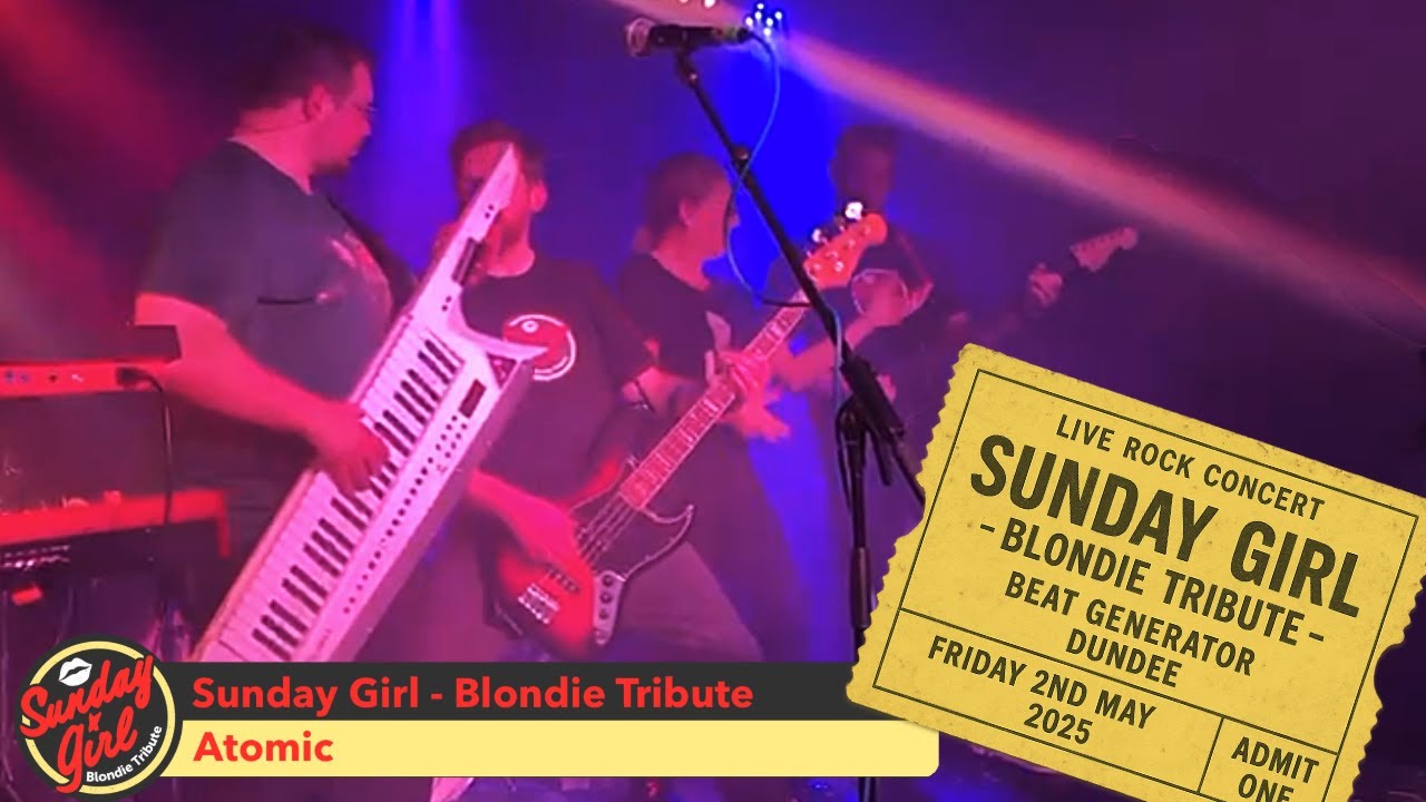ATOMIC | Sunday Girl - Blondie Tribute - LIVE! from Beat Generator, Dundee 02/05/2025