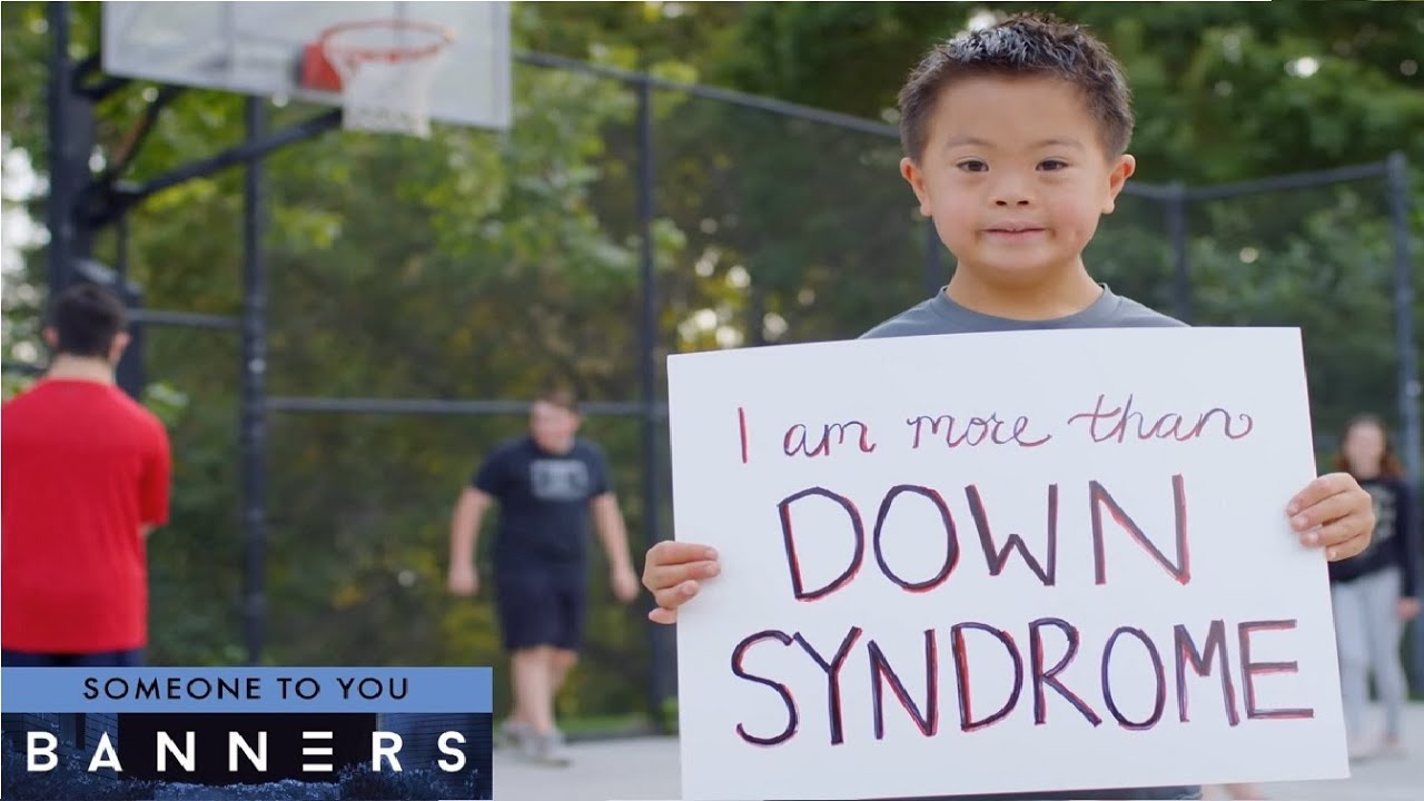 Banners - Someone To You (World Down Syndrome Awareness Version)