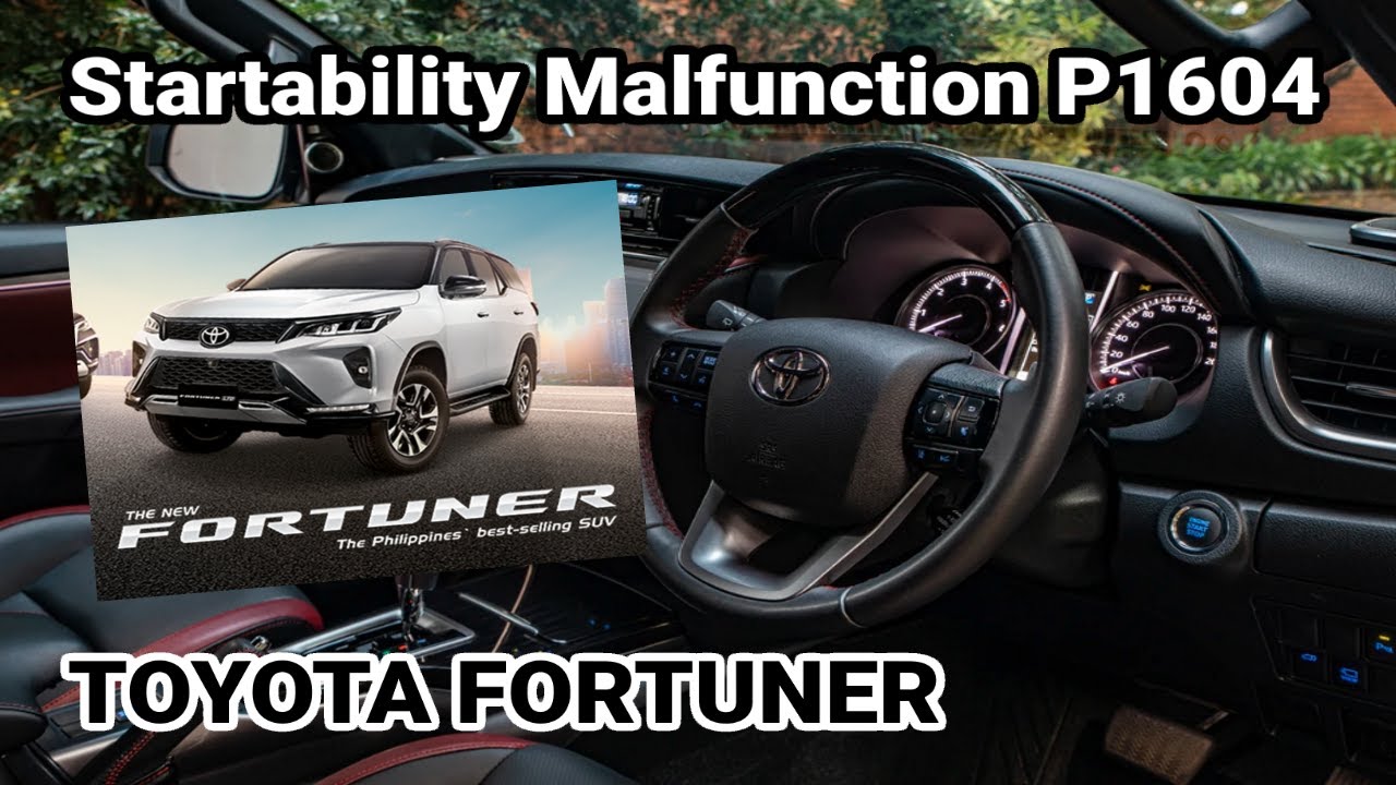 Startability Malfunction P1604 Tips and Info | TOYOTA FORTUNER No Check Engine