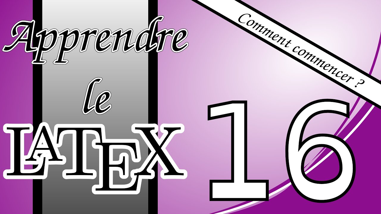 16 - Comment commencer avec LaTeX : Créer des tableaux complexes