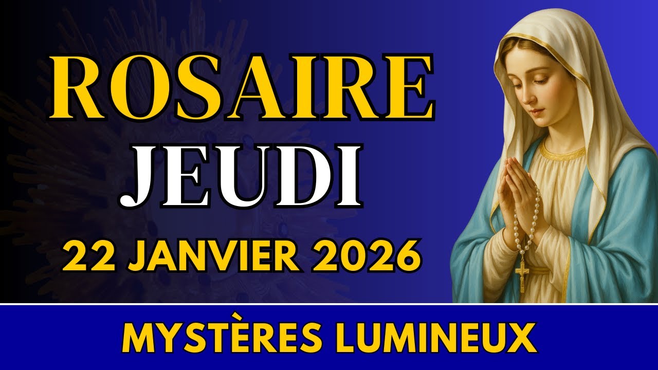 Rosaire du jeudi 22 janvier 2026 – Mystères Lumineux – Se laisser enseigner par Jésus