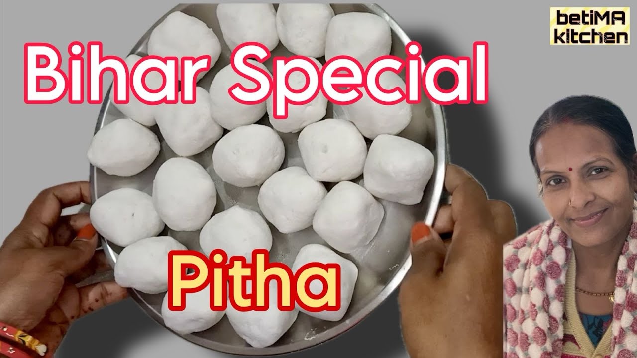 Must Try Pitha | Bihar Special | Simple aur tasty khana | Indian style Lunch or Dinner