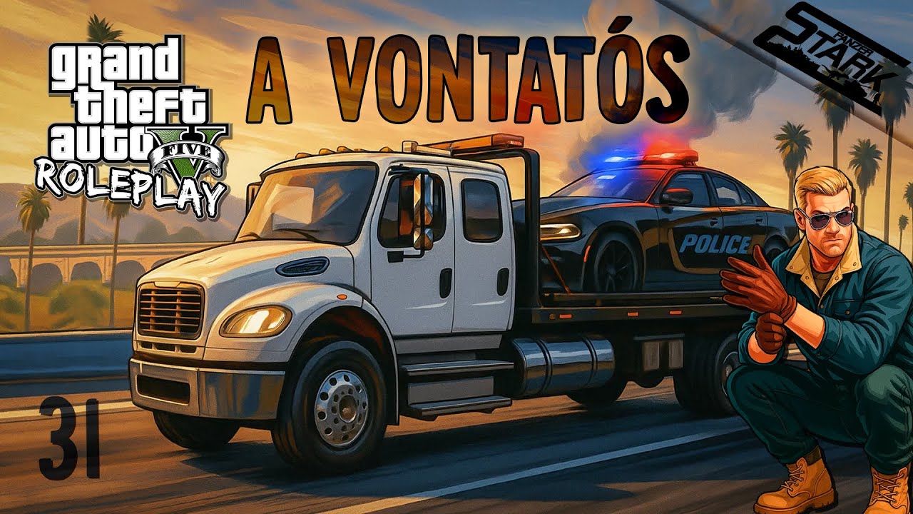 GTA 5 RolePlay - 31.Rész (A Vontatós, Ahol Tud Segít) - Stark GMR