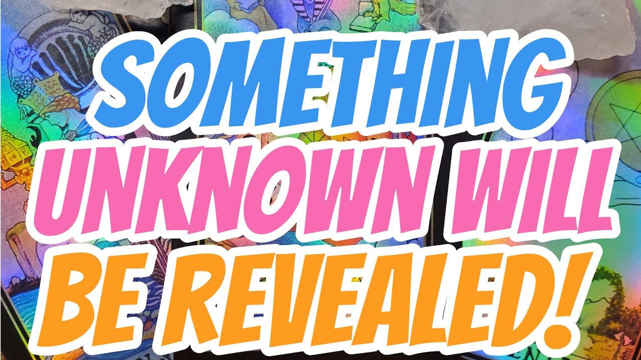 AQUARIUS:  Something unknown will be revealed to you!