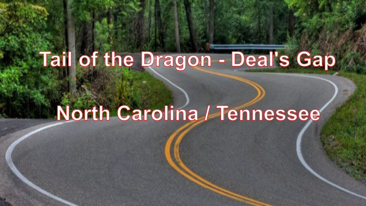 Tail of the Dragon - Deal's Gap, North Carolina / Tennessee
