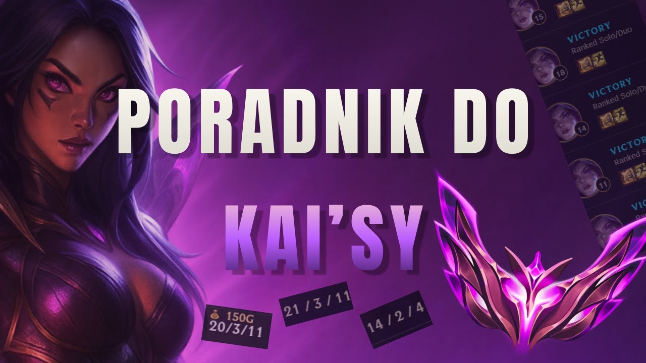 JAK GRAĆ KAI&rsquo;SA &ndash; PEŁNY PORADNIK (MASTER ELO)