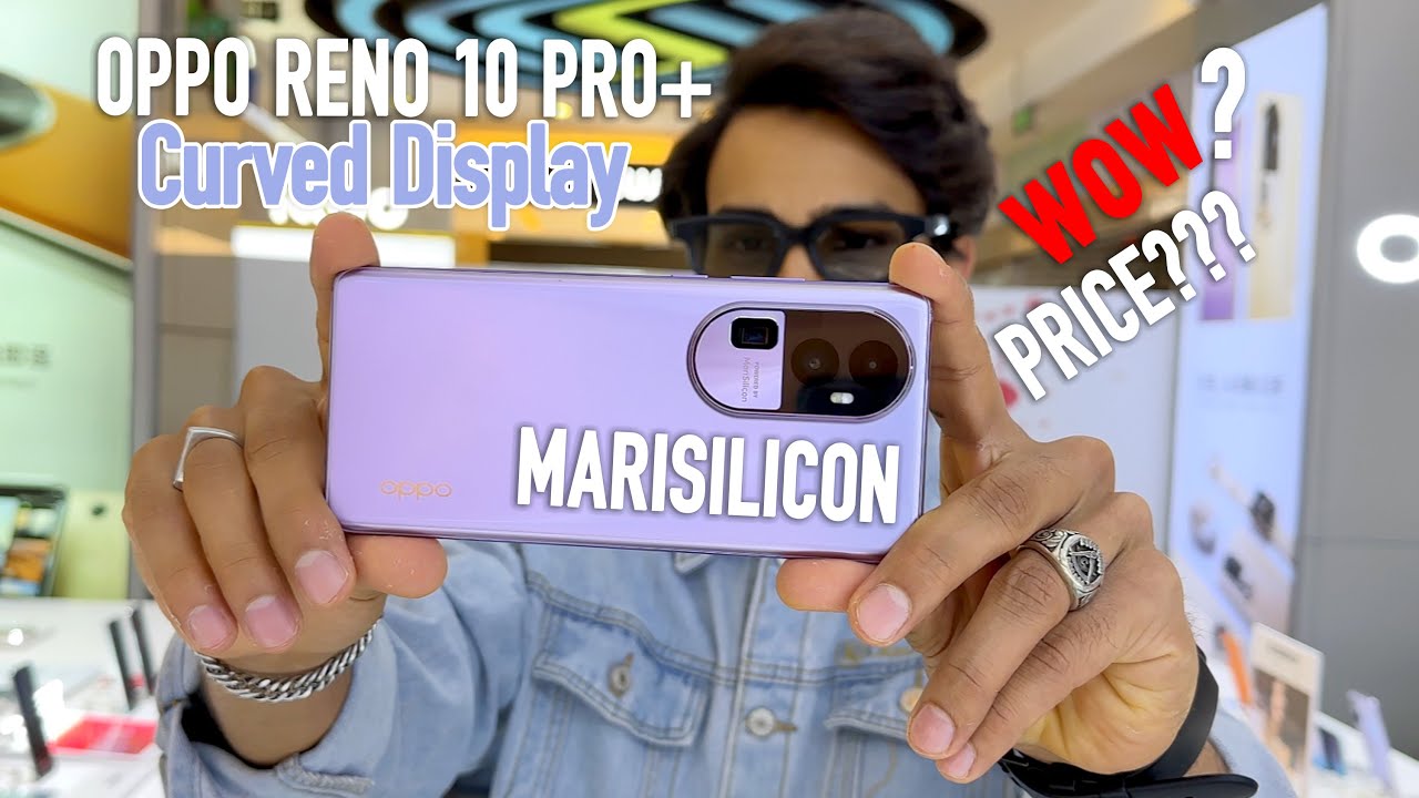 OPPO RENO 10 PRO+ ORIGINAL REVIEW | COLORS & PRICE