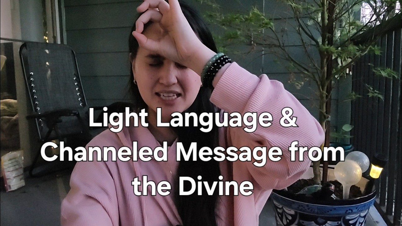Light Language & Channeled Message from the Divine