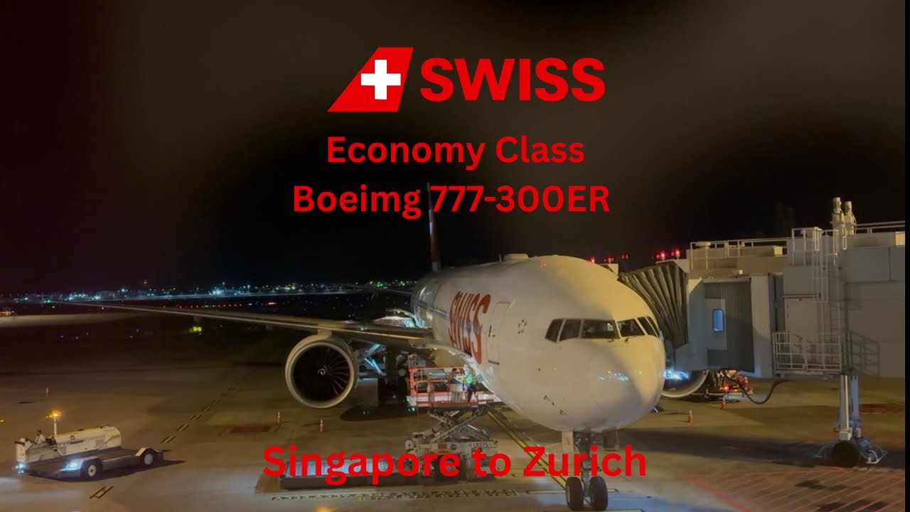 Swiss International Air Lines | Economy Class | Boeing 777-300ER | Singapore to Zurich