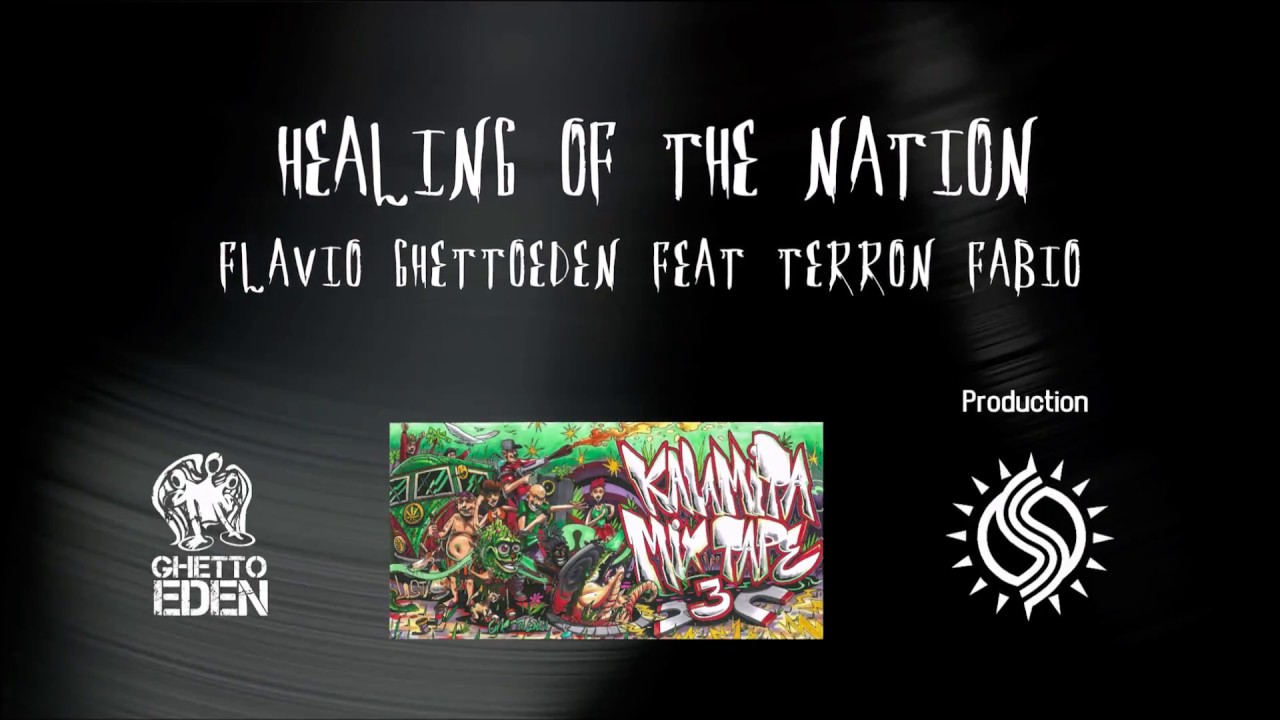 Canapa  - Flavio GhettoEden feat Terron Fabio \ Healing of the nation