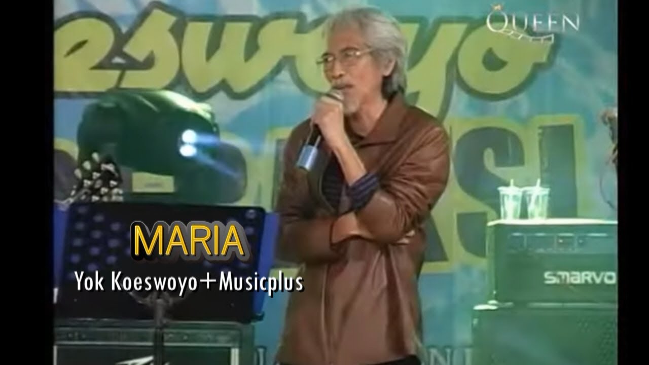 Yok Koeswoyo & Music Plus - Maria (Koes Plus) https://id.shp.ee/jupd9v5?smtt=0.0.9
