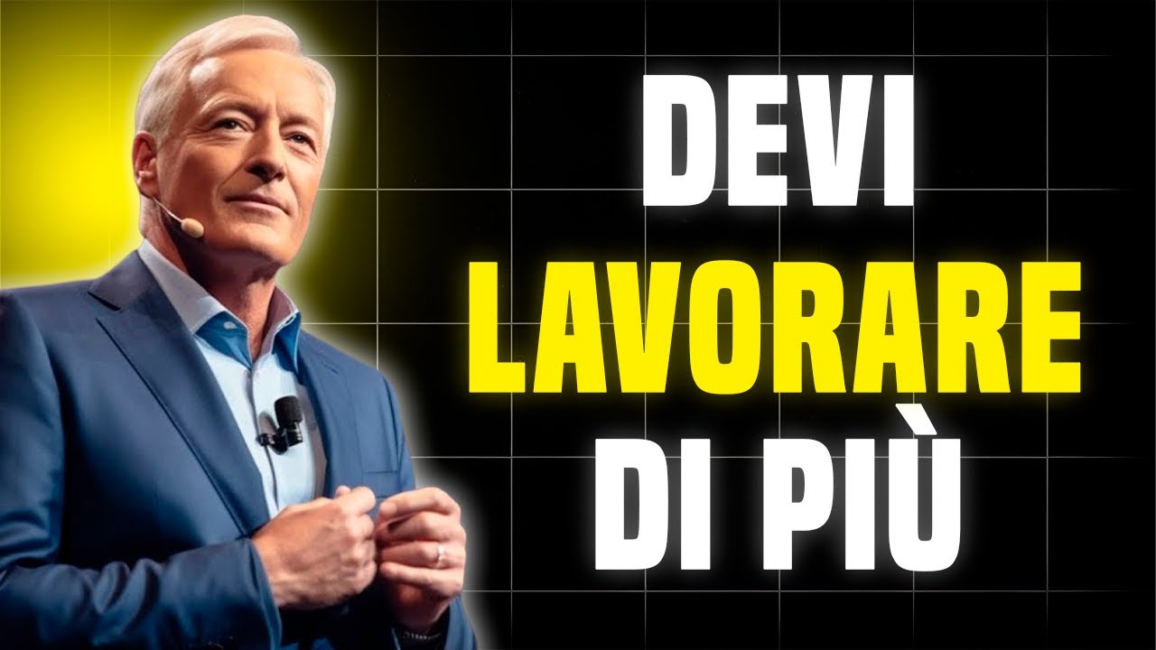 Il Potere del Lavoro Duro | Discorso Motivazionale di Brian Tracy