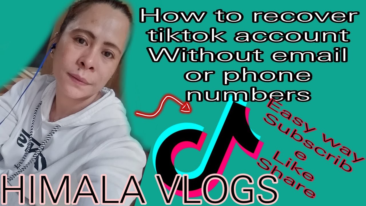 #tutorial HOW TO RECOVER TIKTOK ACCOUNT WITHOUT EMAIL AND PHONE NUMBER? HIMALA VLOGS