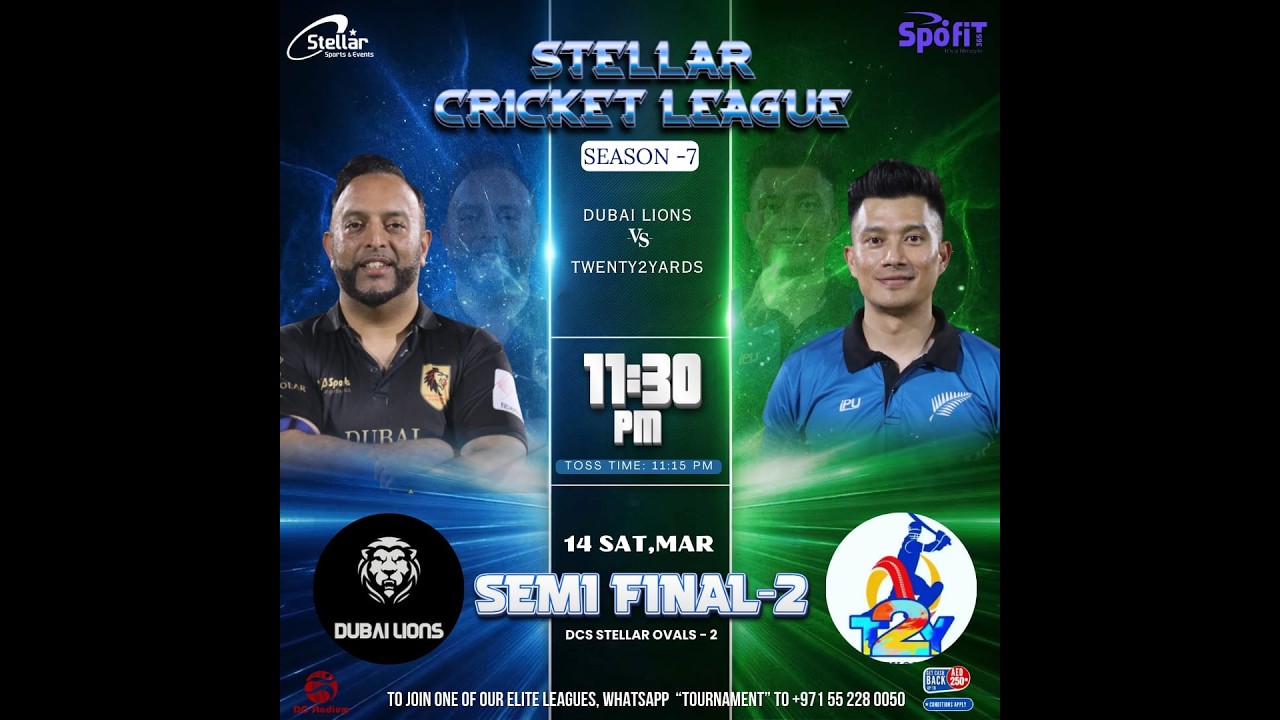 STELLAR CRICKET LEAGUE S7 - DUBAI LIONS Vs TWENTY2YARDS