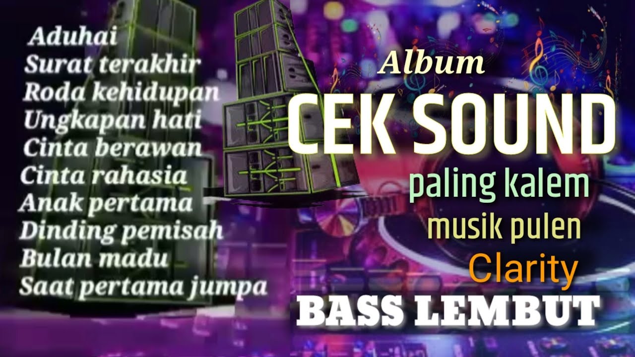 ALBUM CEK SOUND PALING KALEM🔈MUSIK CLARIRY PULEN🎵BASS EMPUK