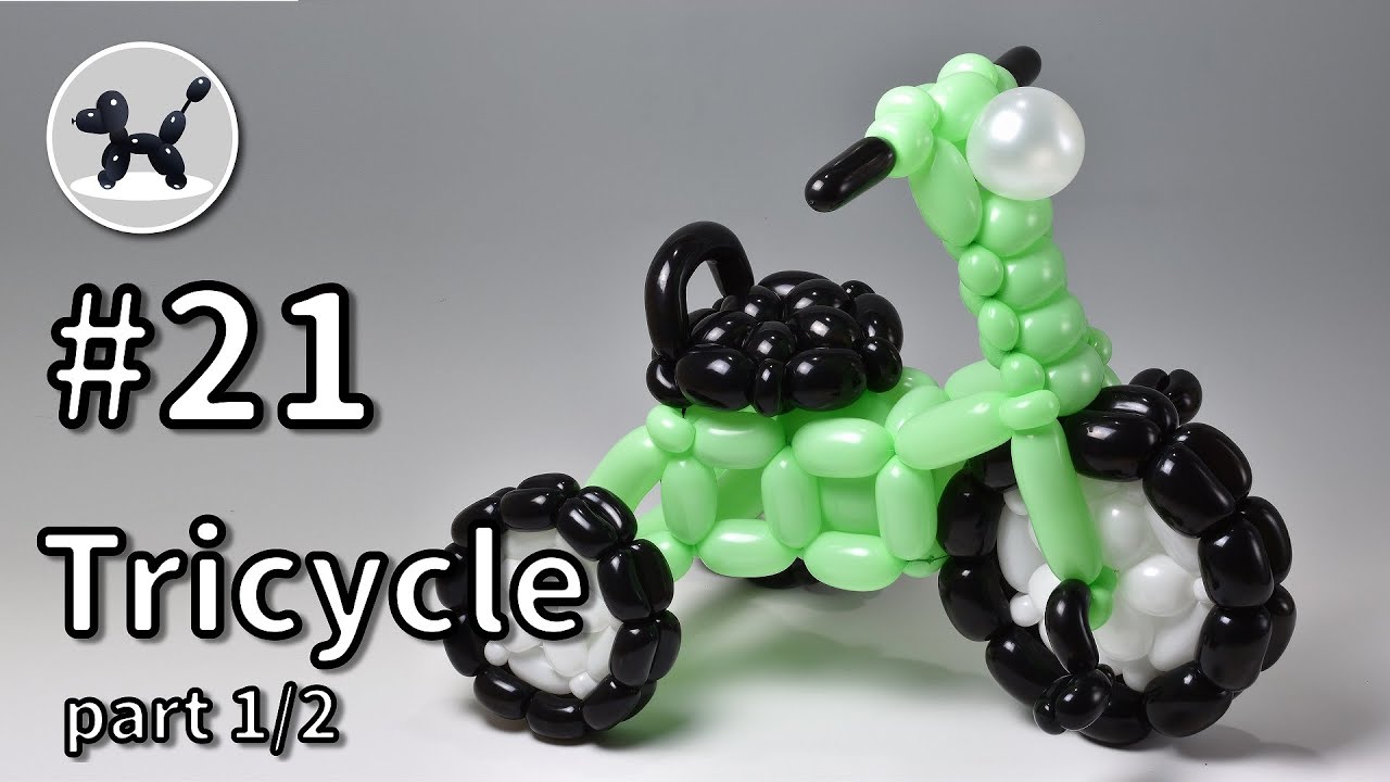 Tricycle part 1/2 - How to Make Balloon Animals #21 / バルーンアートの作り方 #21 (三輪車 パート1/2)