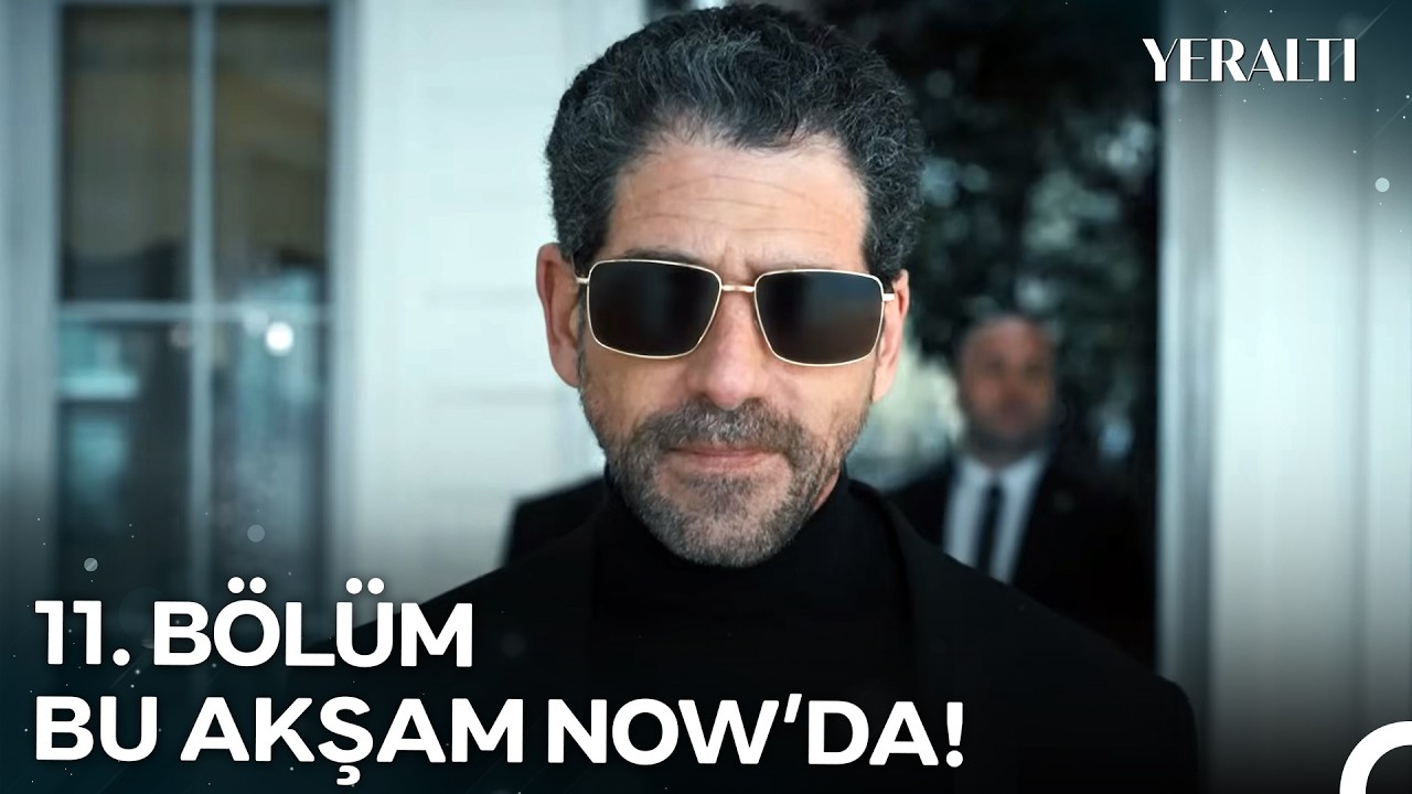 Yeraltı 11. B&ouml;l&uuml;m&uuml; ile Bu Akşam 20.00'de NOW'da!