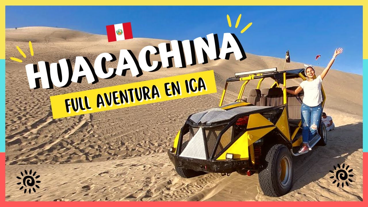 ICA Y HUACACHINA: Cómo llegar al Oasis de Perú