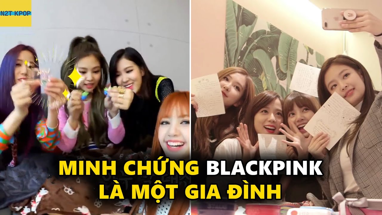 Minh chứng Blackpink là một gia đình