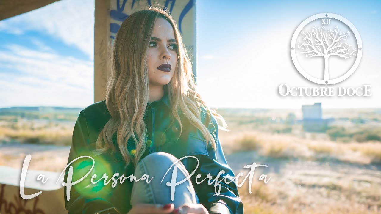 Octubre Doce - La Persona Perfecta