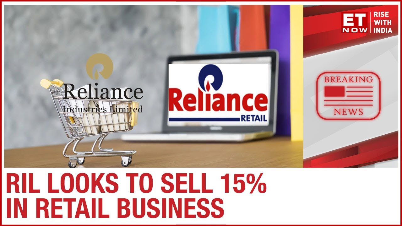 Reliance Industries Limited looks to sell 15% in the retail business to PEs, SWFs for ₹63,000 cr