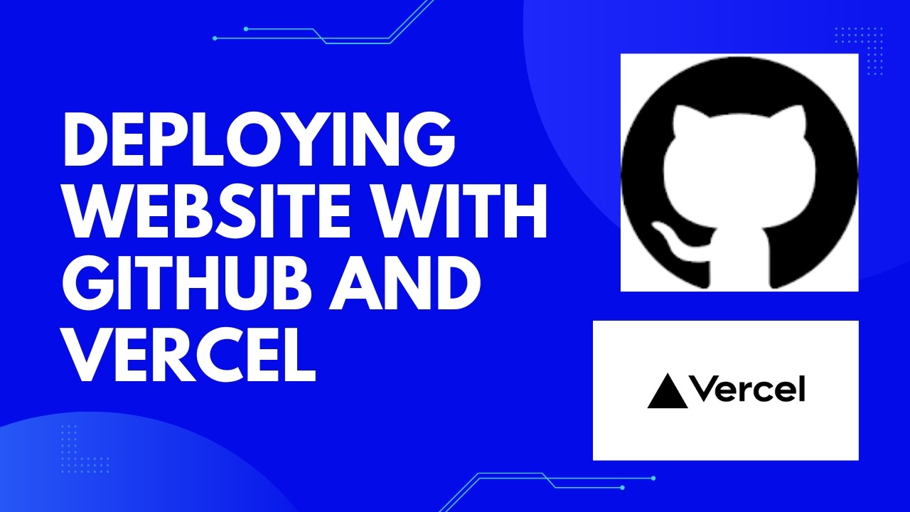 How to Deploy Your Website for Free Using Vercel and GitHub