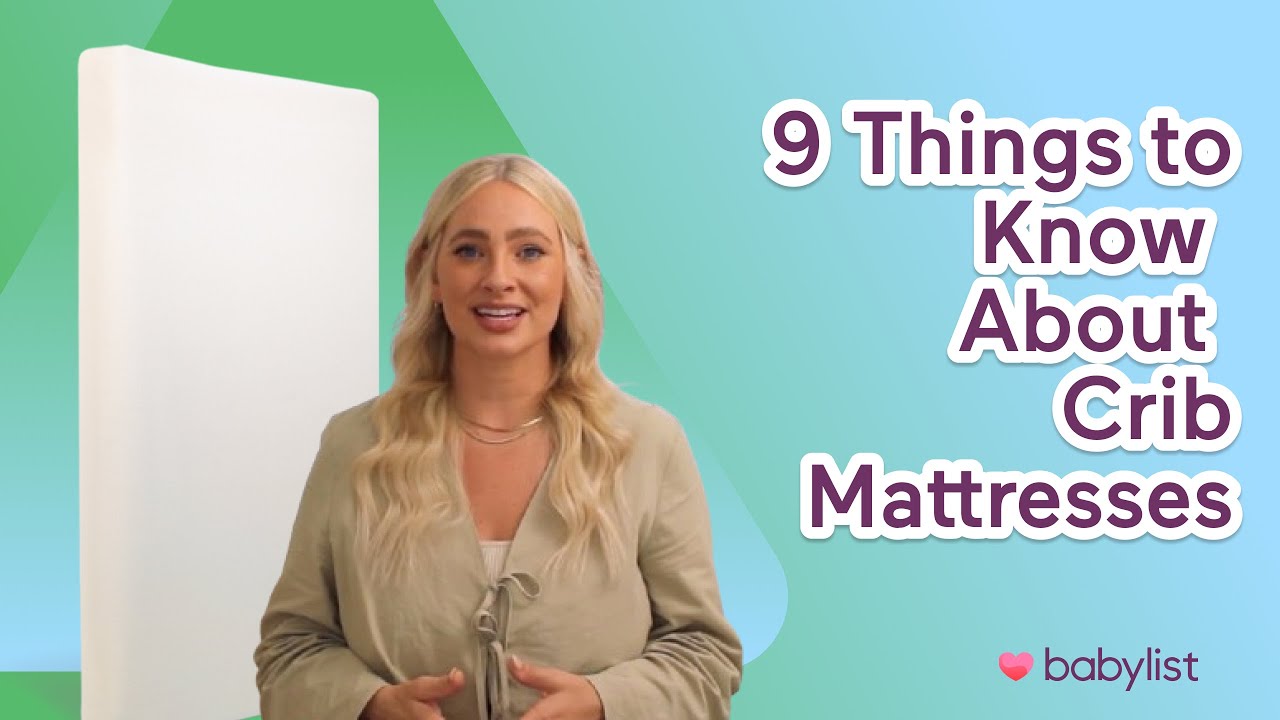 Things to Know About Crib Mattresses: Greenguard Gold, GOTS, EWG Verified & More | Babylist