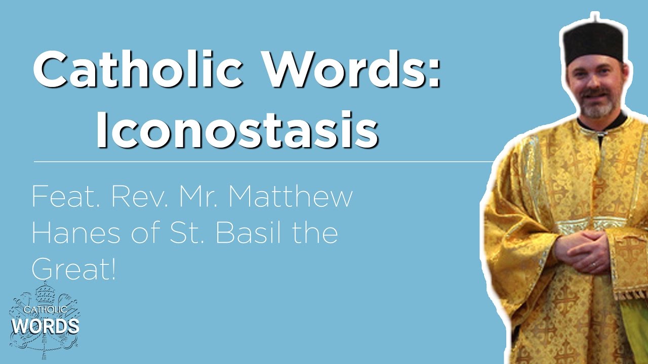 Catholic Word of the Day - Iconostasis