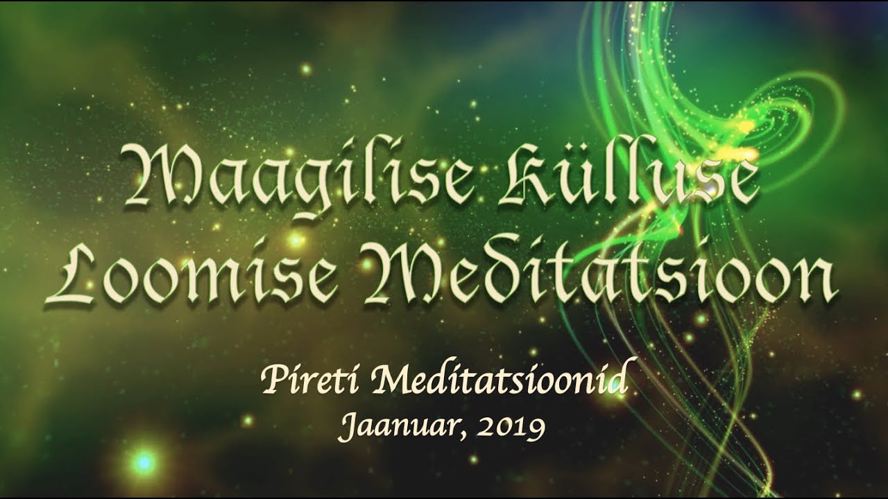 Maagilise Külluse Loomise Meditatsioon