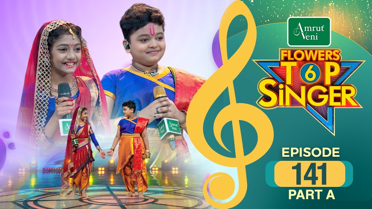 Flowers Top Singer 6 | Musical Reality Show | EP # 141 | PART A