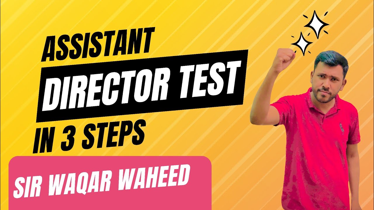 All Types Of Assistant Director Jobs 😉 Written Test Tips #sirwaqarwaheed #assistantdirector