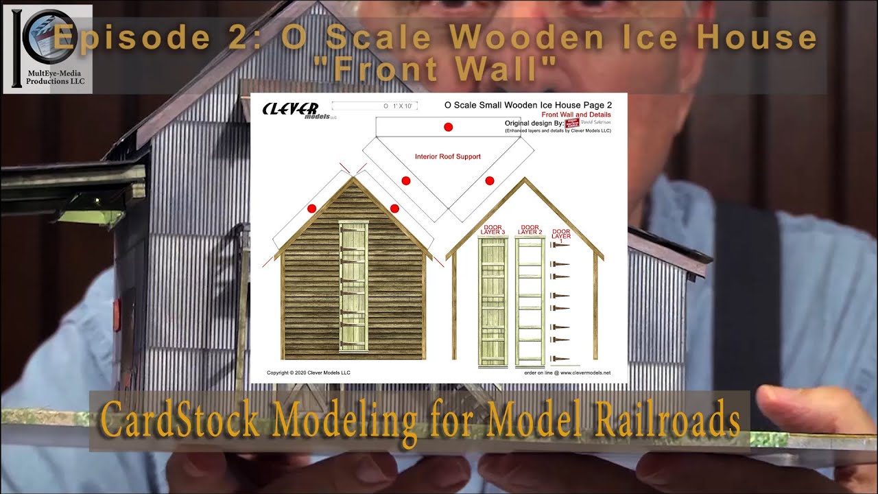 Episode #6B CardStock Modeling - O Scale Wooden Ice House - (Video 2) - Making the Front Wall