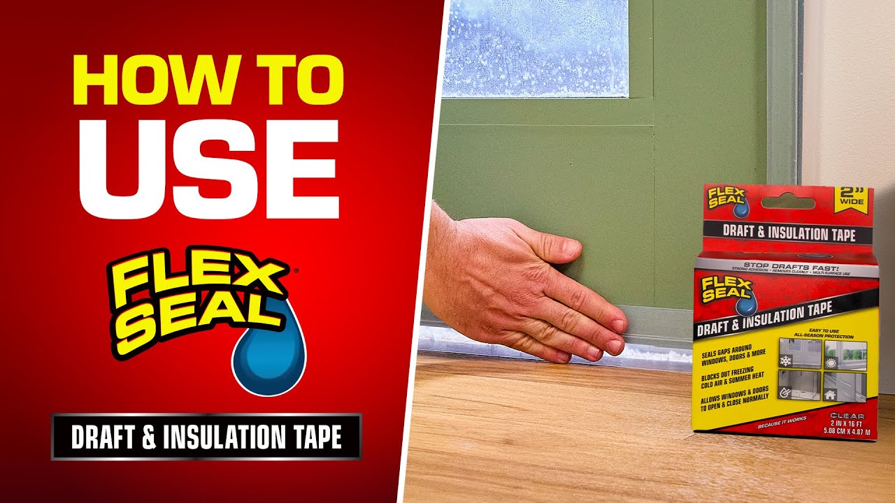 Инструкция по применению изоляционной ленты Flex Seal Draft & Insulation