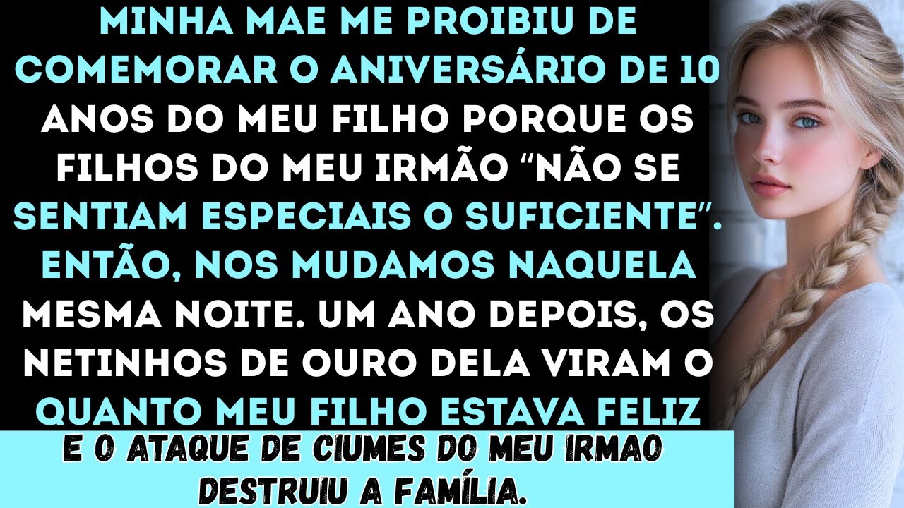“Minha mãe me proibiu de comemorar o aniversário de 10 anos do meu filho porque os filhos do meu...
