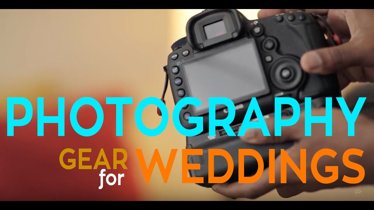 What Gear I Use For Weddings And Why?