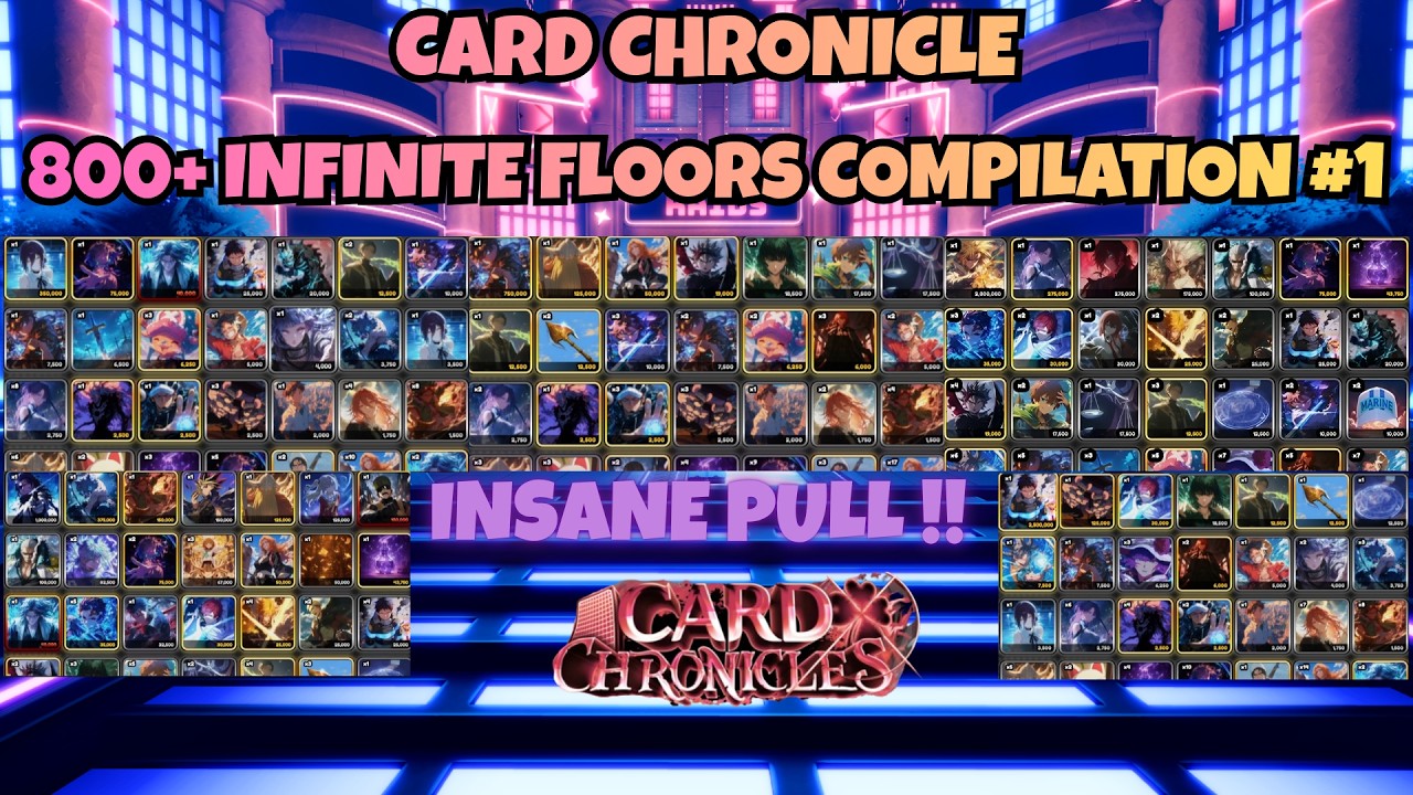 CARD CHRONICLE 800+ INFINITE COMPILATION #1