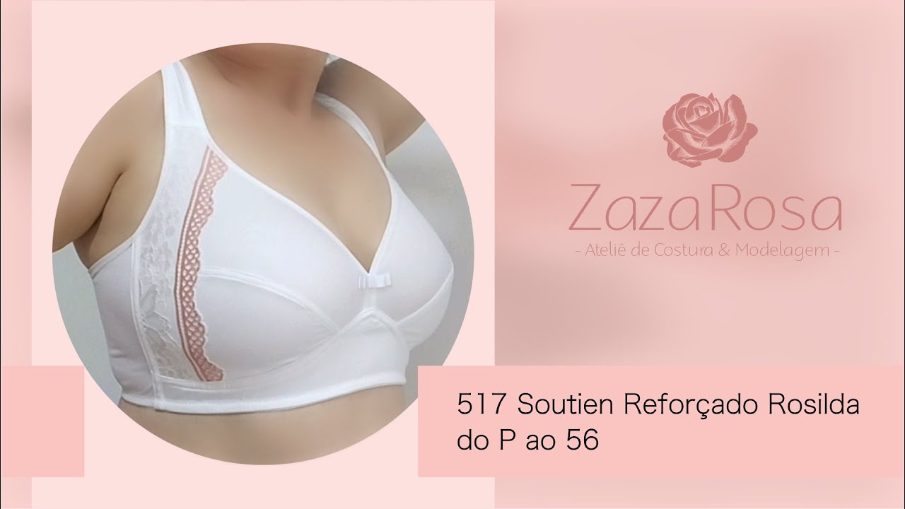 517 Soutien Reforçado Rosilda do P ao 56 - Zaza Rosa
