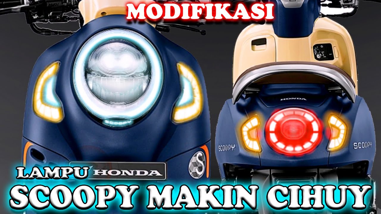 LAMPU SCOOPY MAKIN CIHUY - MODIFIKASI LAMPU