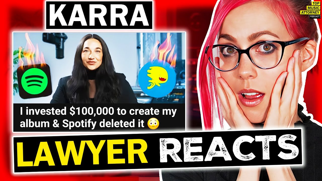 I Invested $100K To Create My Album & Spotify Deleted It | Lawyer Reacts To Karra