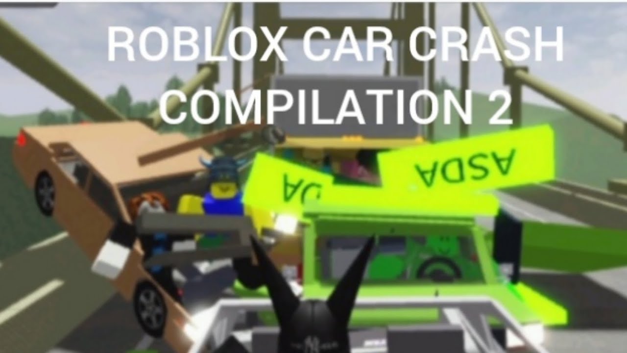 [FINALLY HERE] ROBLOX Car Crash Compilation 2