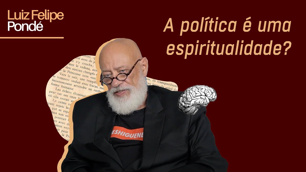 A política é uma espiritualidade? | Luiz Felipe Pondé