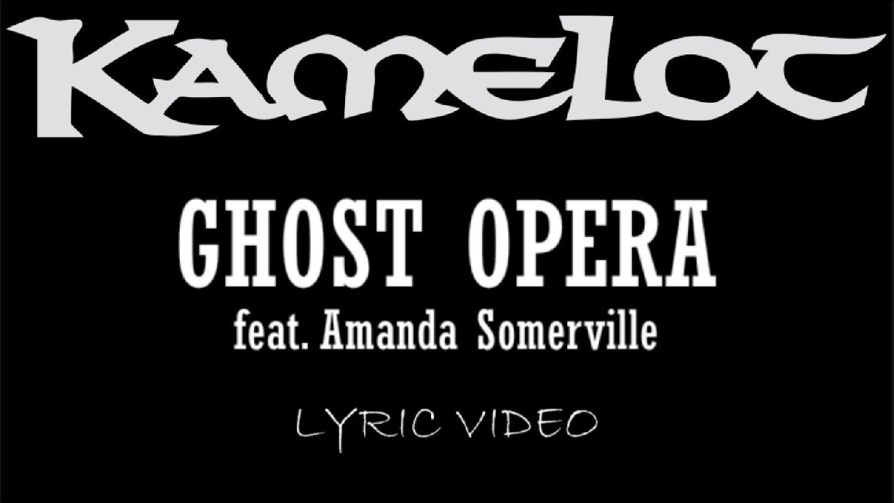 Kamelot - Ghost Opera (feat. Amanda Somerville) - 2007 - Lyric Video