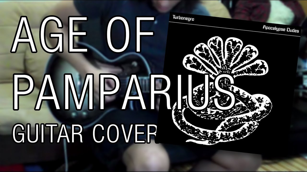 Age of Pamparius - Turbonegro (Guitar Cover)