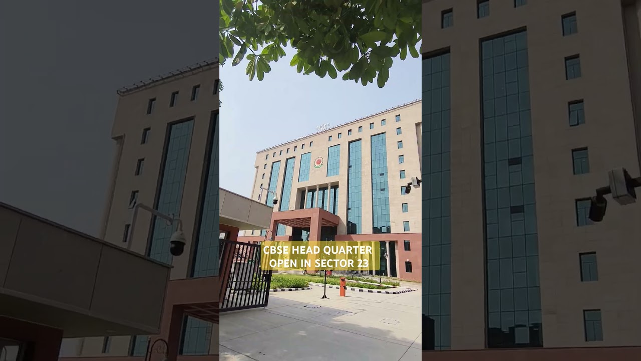 CBSE HEAD QUARTER OPEN IN SEC. 23 #dwarka #property #cbse #cbseboard #viralshort #interior #home