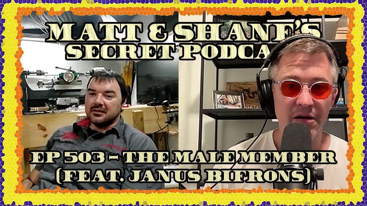 Ep 503 - The Male Member (feat. Janus Bifrons)