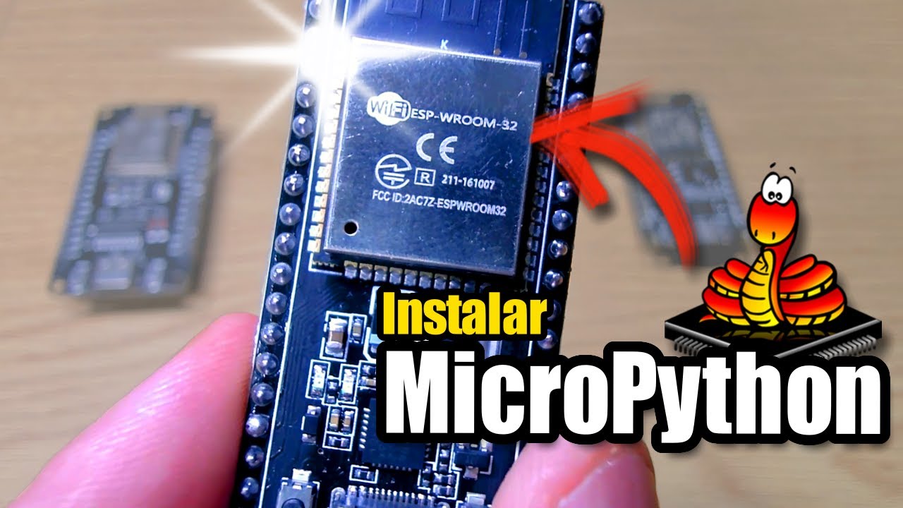 C&oacute;mo instalar MicroPython en ESP32 de la forma m&aacute;s f&aacute;cil en 2024