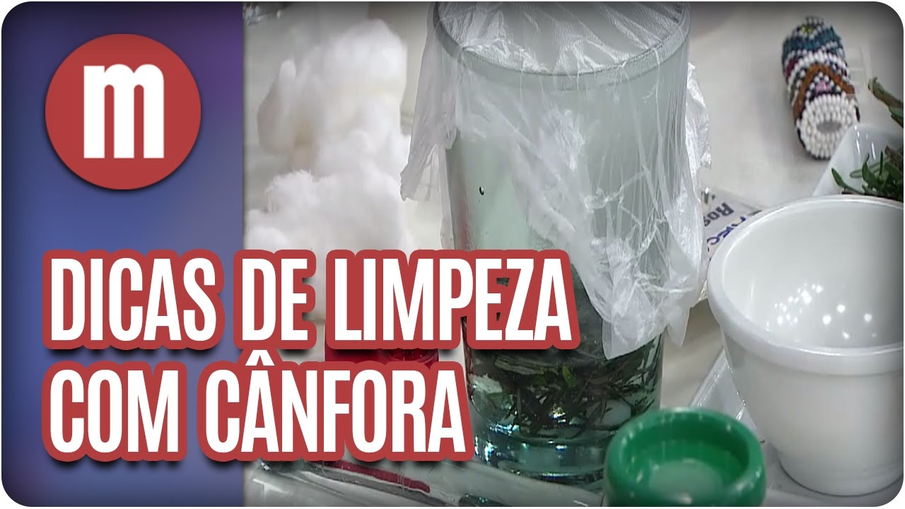 Dicas de limpeza com cânfora - Mulheres (22/05/17)