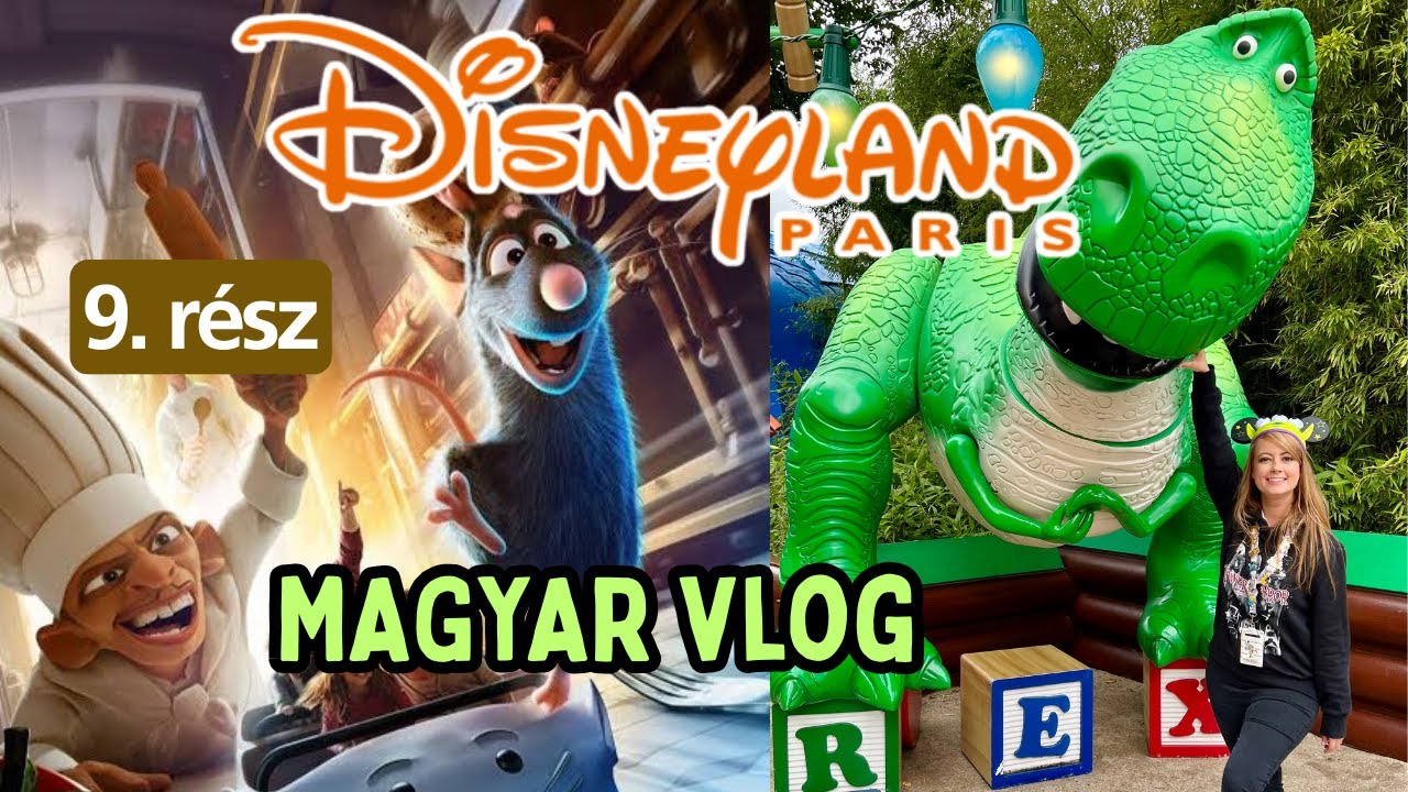 PÁRIZSI DISNEYLAND / L'ecsó ride, Toy Story Land és sok más - 9. rész #disneylandparis #magyar
