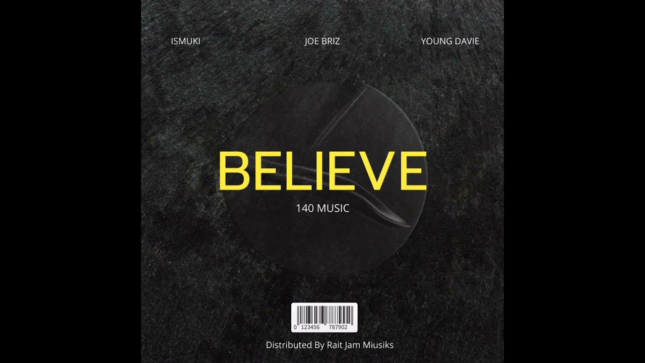 Joe Briz - Believe (feat. Ismuki & Young Davie)-[2024]