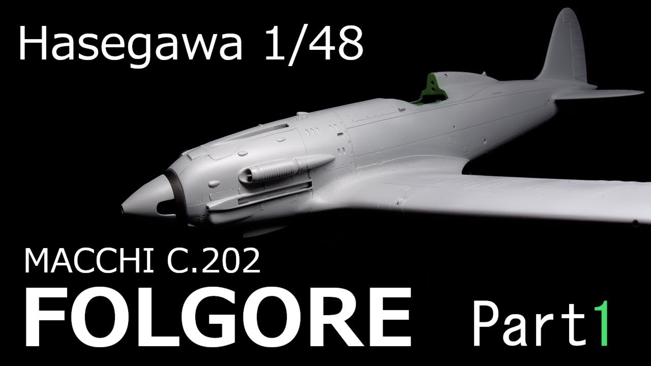 Aircraft Model - Hasegawa 1/48 Macchi C.202 FOLGORE  Part1